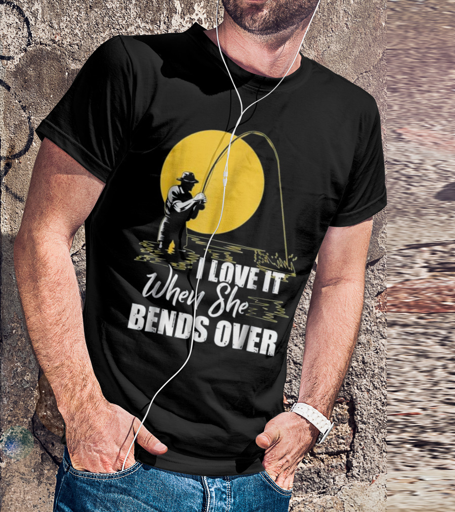 I Love It When She Bends Over Fishing Silhouette With Yellow Moon Background T-Shirt