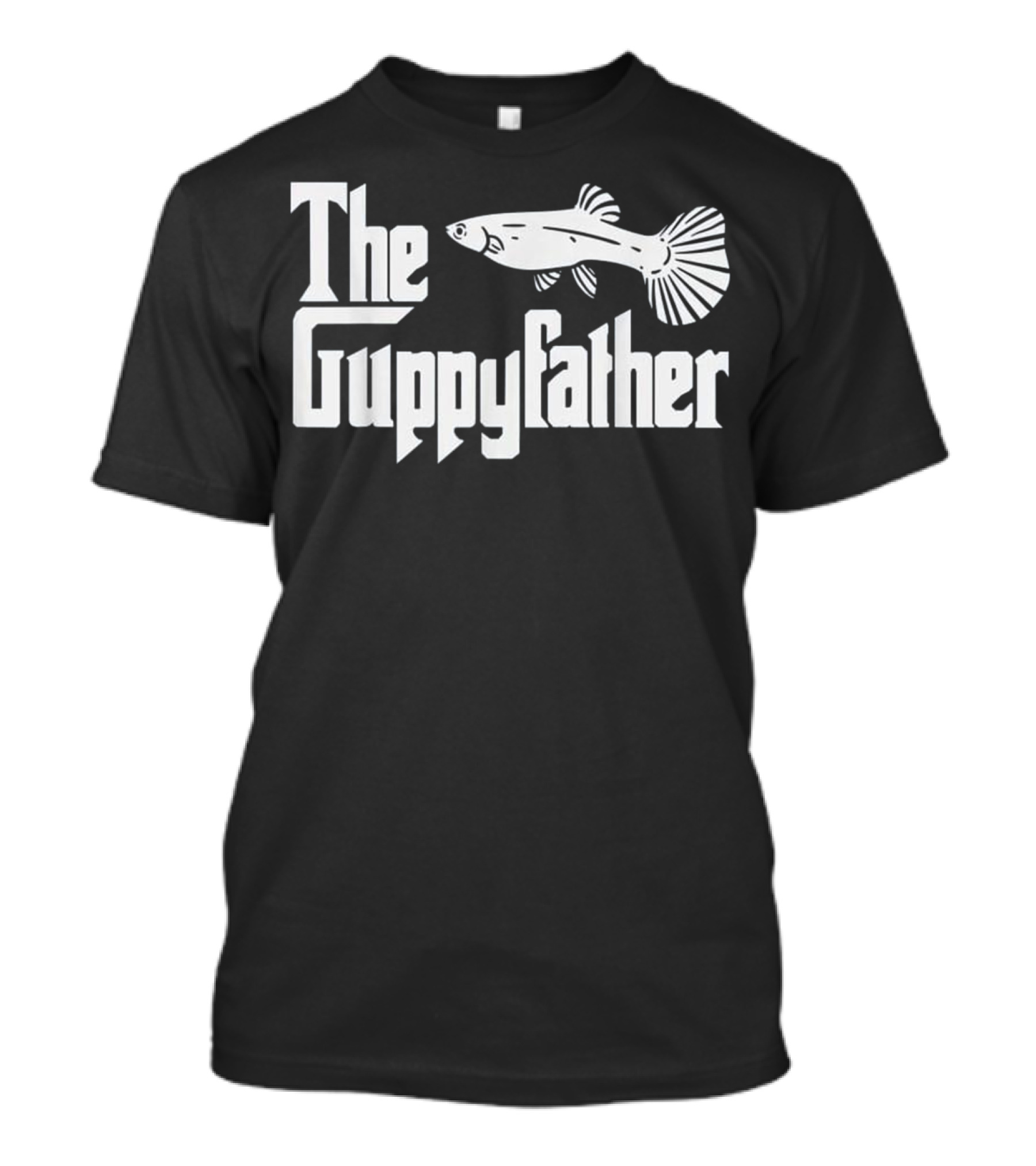 The Guppy Father Fish Parody Text T-Shirt