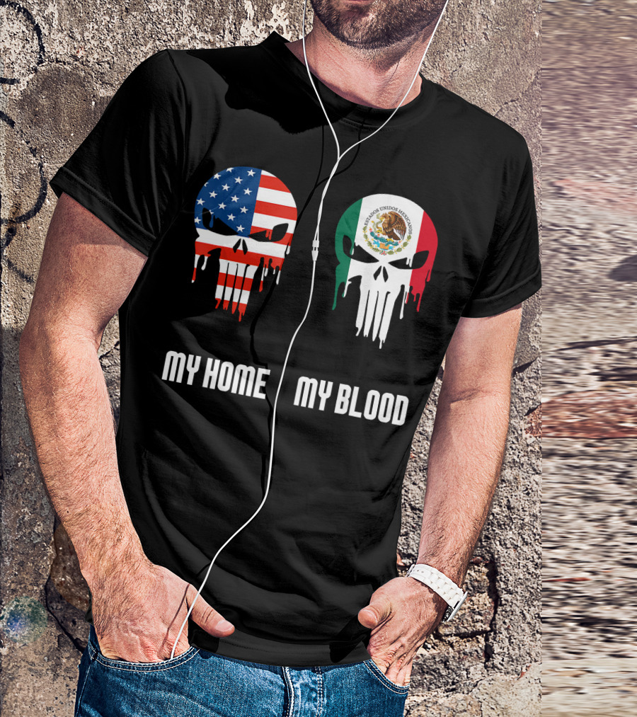 My Home My Blood American Flag Mexican Emblem Skulls T-Shirt