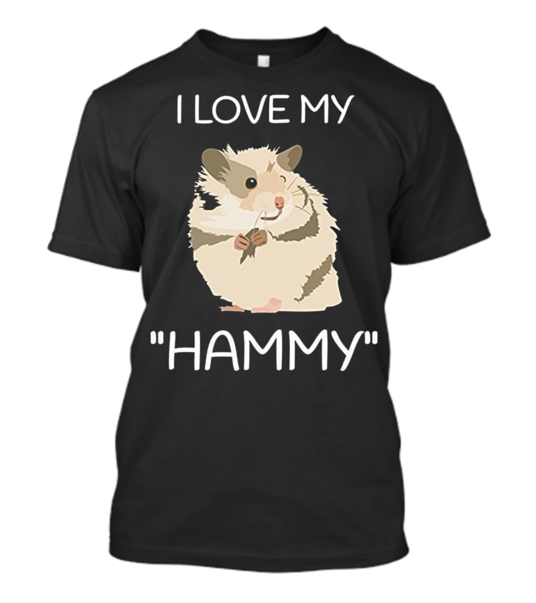 I Love My Hammy Funny Hamster T-Shirt