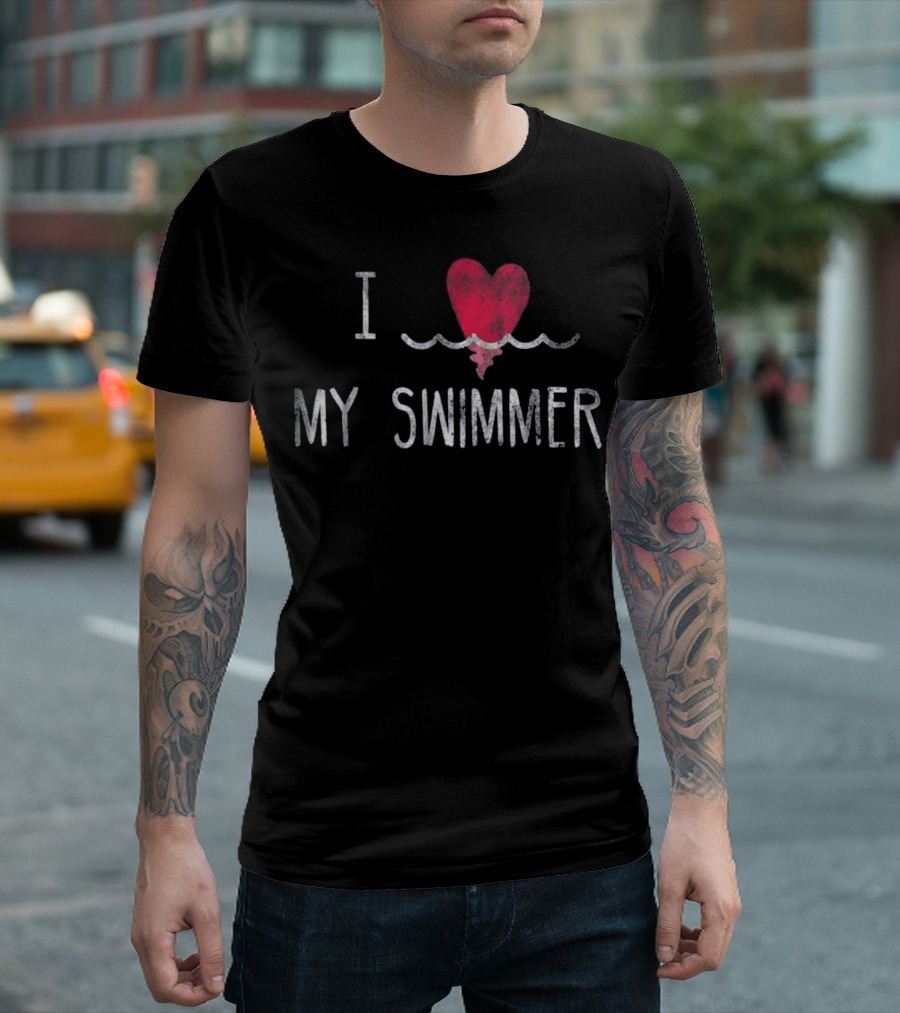 I Love My Swimmer T-Shirt