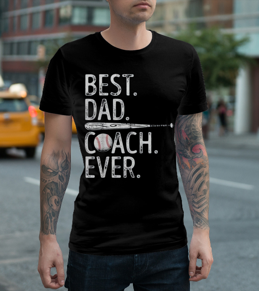 Best Dad Coach Ever Baseball Fat Bat Ball T-Shirt