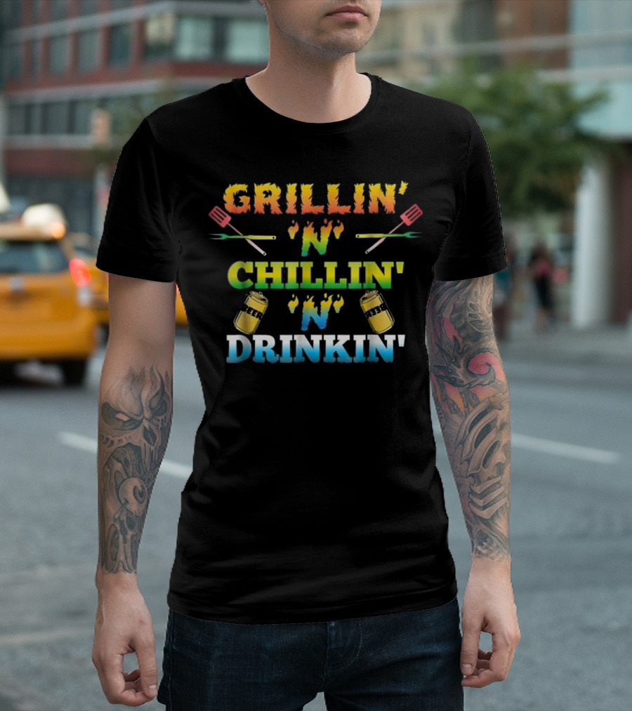 Grillin Chillin Drinkin BBQ Beer Fathers T-Shirt