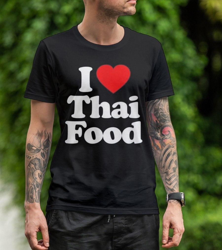 I Love Thai Food Heart T-Shirt