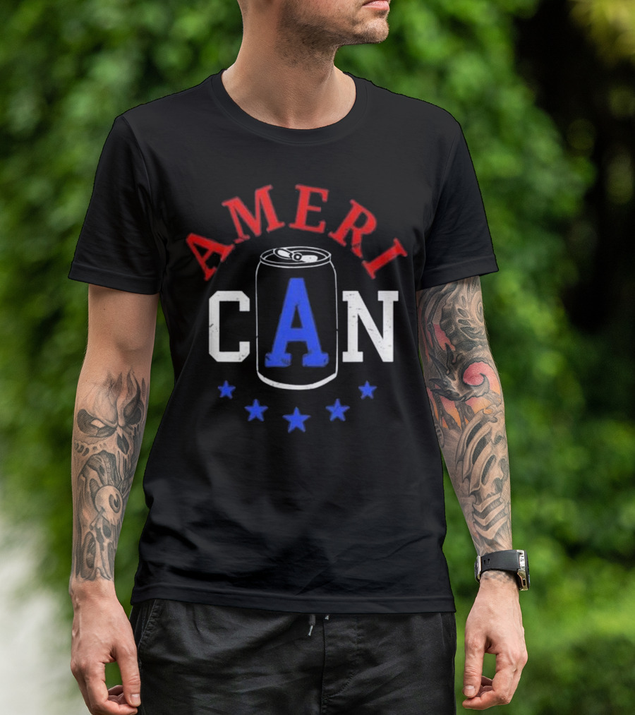 Ameri CAN Flag Beer Can Funny Fourth Of July Stars Patriotic T-Shirt