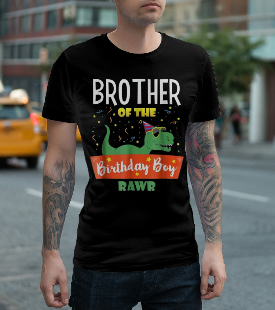 Brother Of The Birthday Boy Dinosaur Fun Rawr T-Shirt