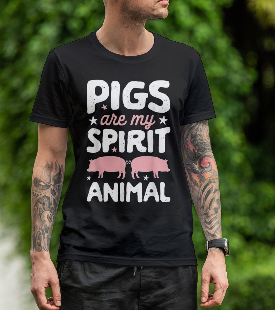 Pigs Are My Spirit Animal Pig Lover T-Shirt