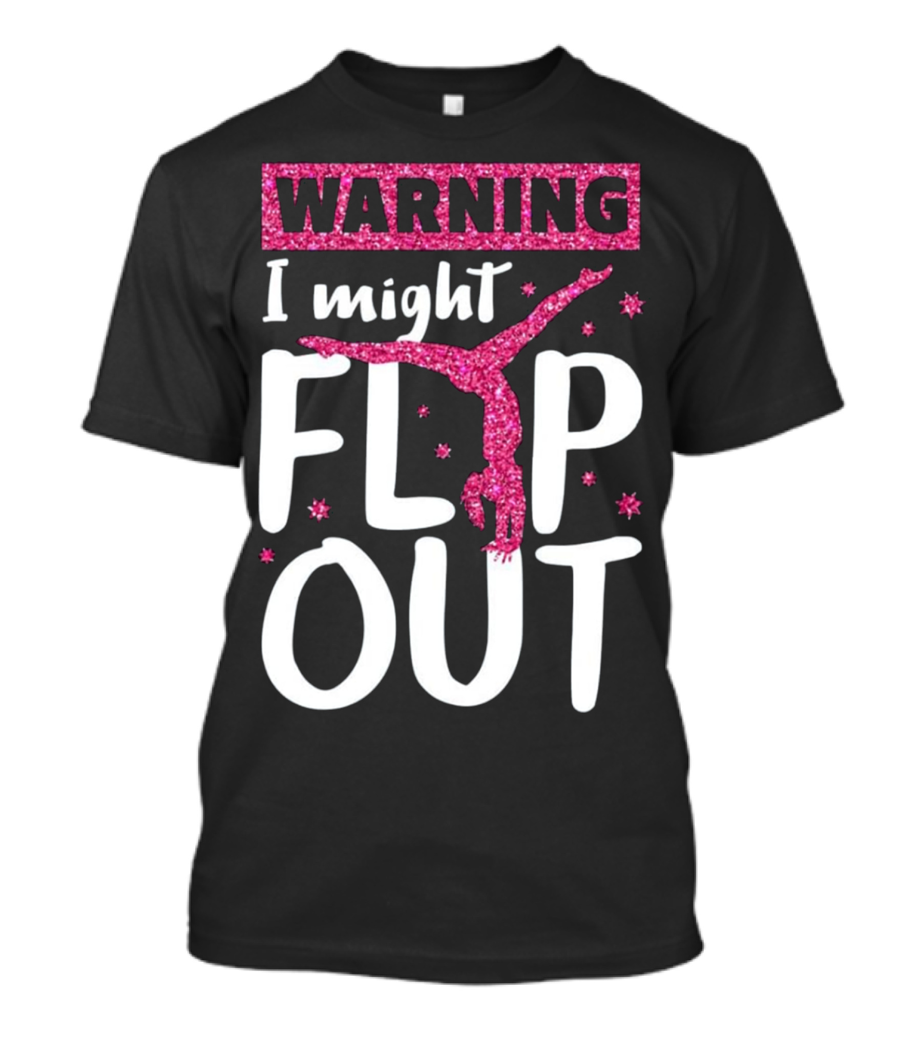 Warning I Might Flip Out Gymnast T-Shirt