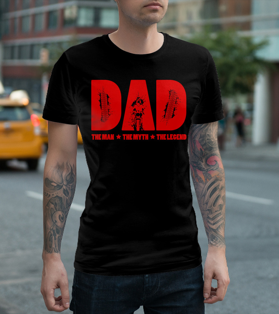 Dad The Man The Myth The Legend Tire Tracks Motorcycle T-Shirt