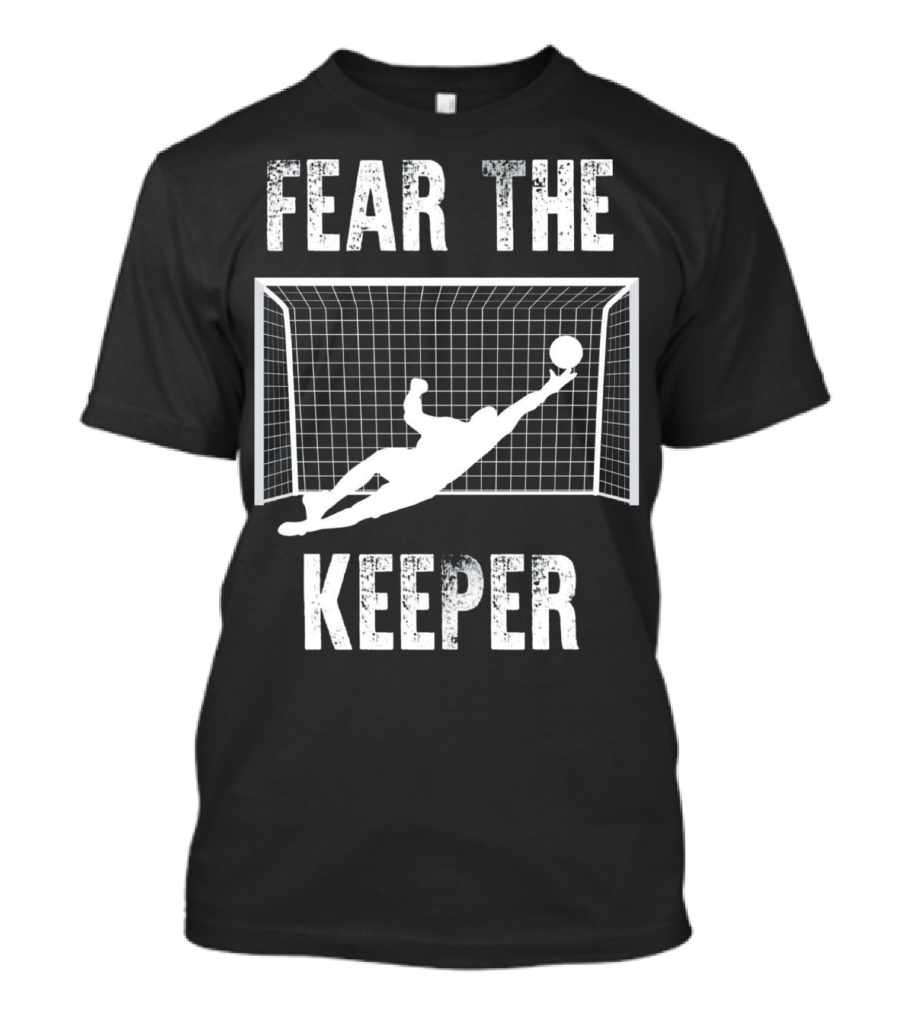 Fear The Keeper Soccer Goalkeeper Diving Save T-Shirt