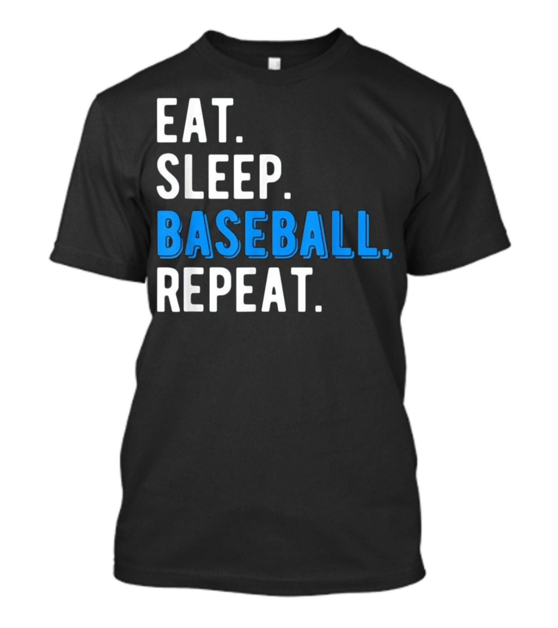 Eat Sleep Baseball Repeat Sport Player Lifestyle T-Shirt