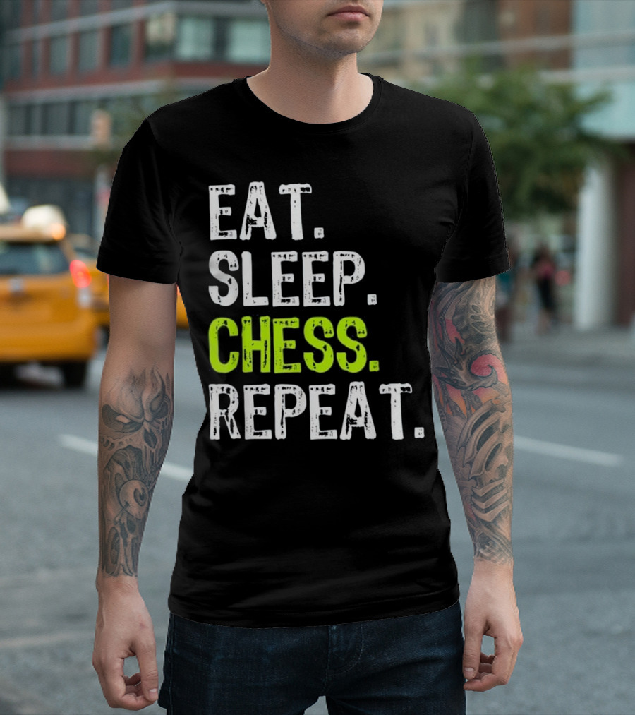 Eat Sleep Chess Repeat Player Enthusiast Lifestyle T-Shirt