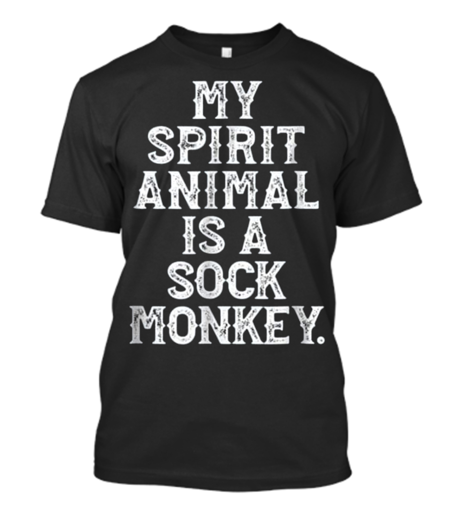 My Spirit Animal Is A Sock Monkey T-Shirt