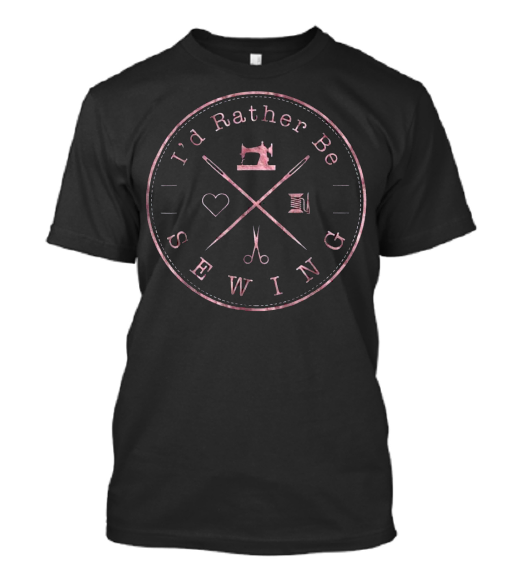 I'd Rather Be Sewing Rose Gold Sewing Machine Scissors Heart Thread T-Shirt