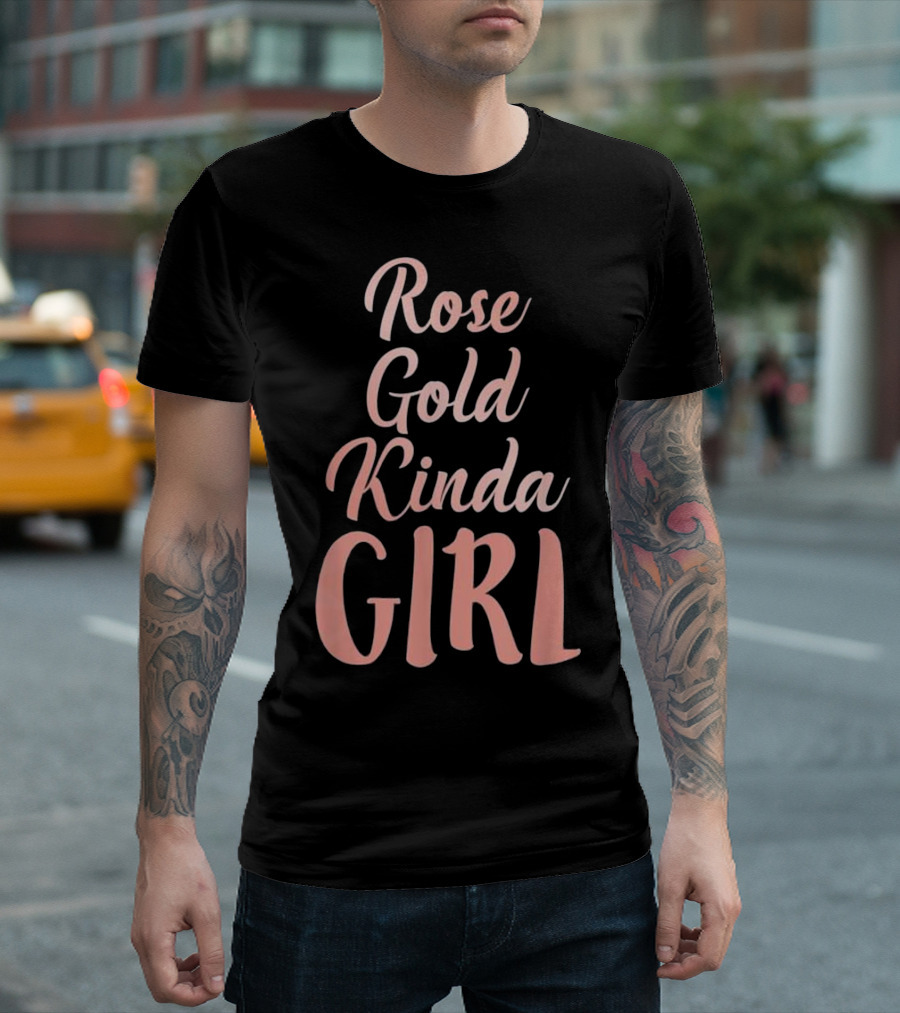 Rose Gold Kinda Girl Hair Color Trend T-Shirt