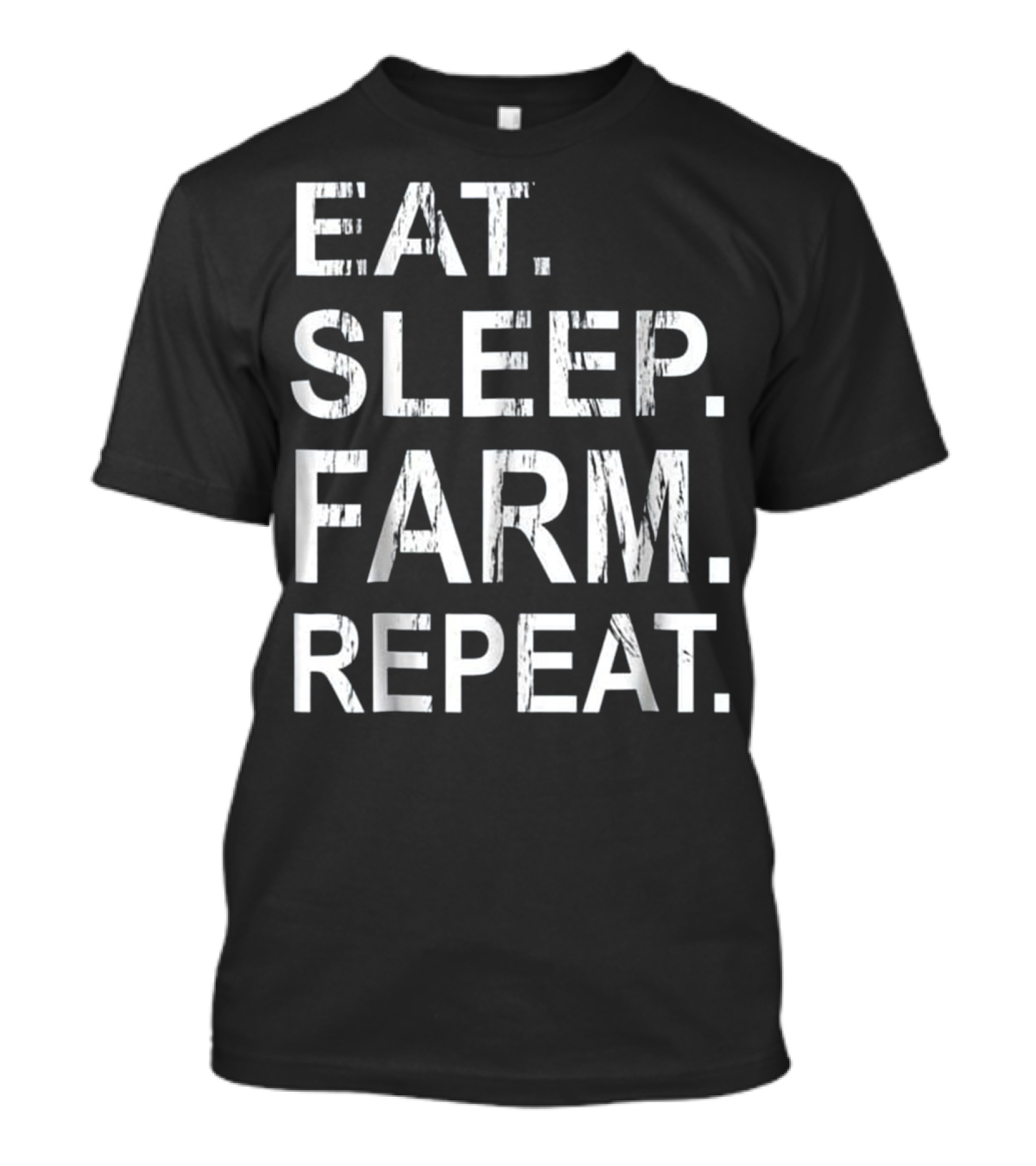 Eat Sleep Farm Repeat Funny Farmer Gift T-Shirt