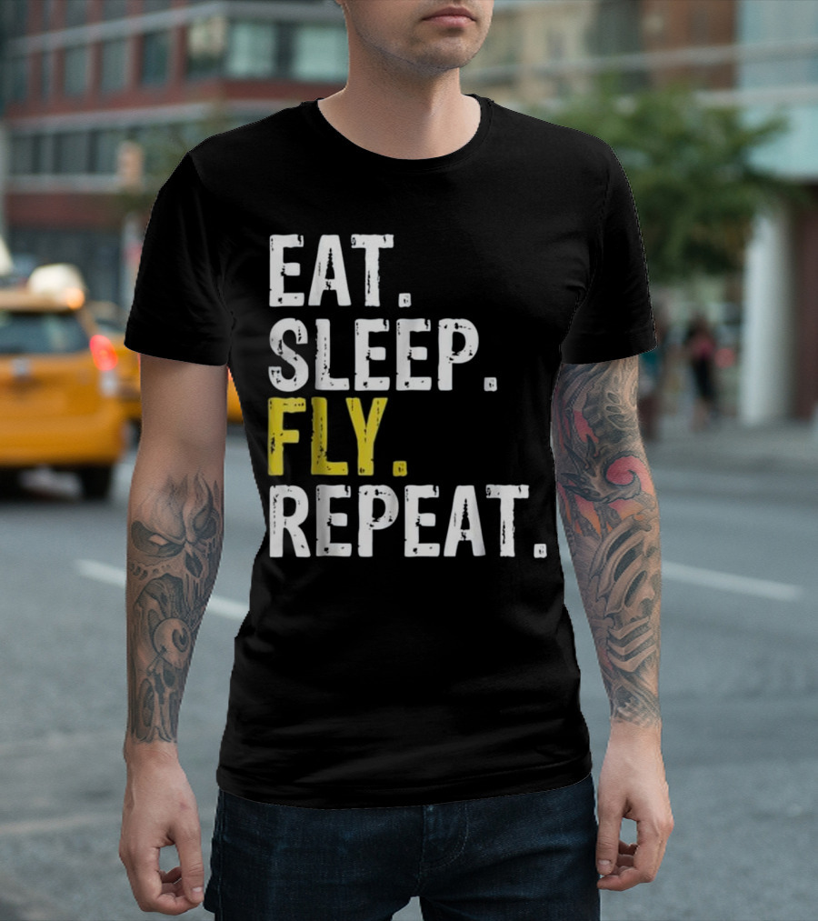 Eat Sleep Fly Repeat Aviation Pilot Gi T-Shirt