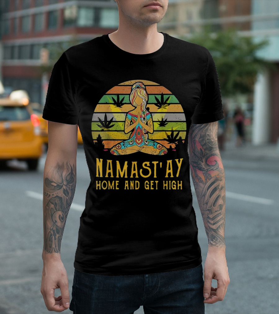 Namas'ay Home And Get High Meditating Colorful Hippi With Cannabis Stripes T-Shirt