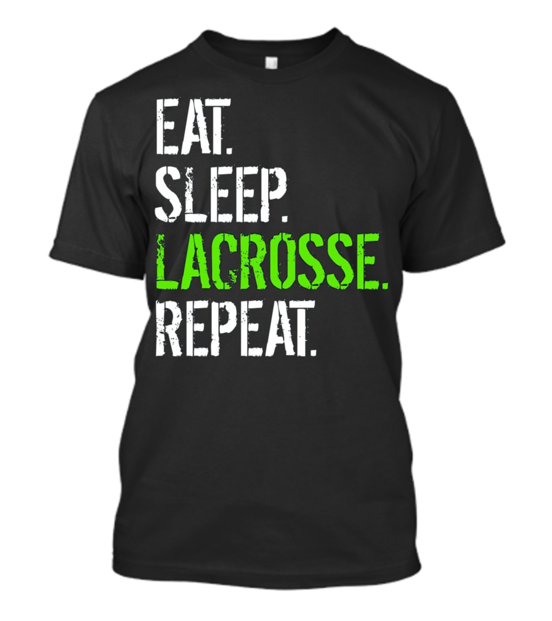 EAT SLEEP LACROSSE REPEAT - FUNNY LACROS T-Shirt