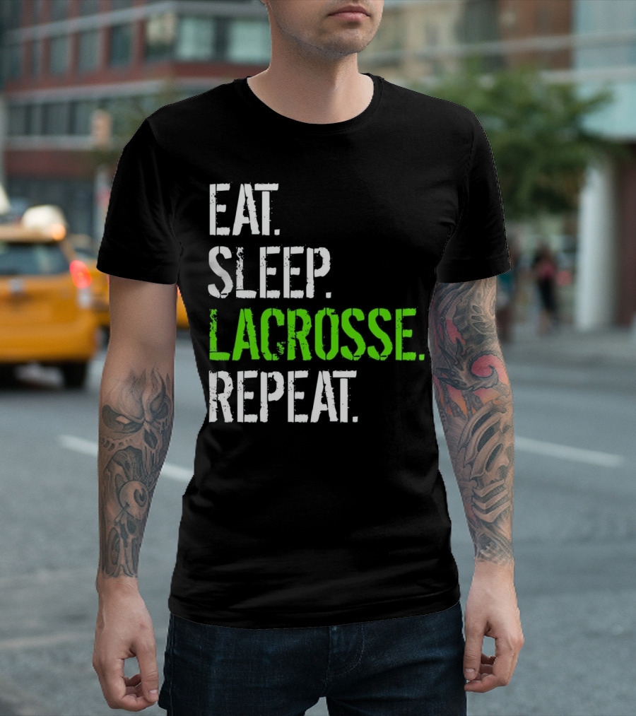 EAT SLEEP LACROSSE REPEAT - FUNNY LACROS T-Shirt