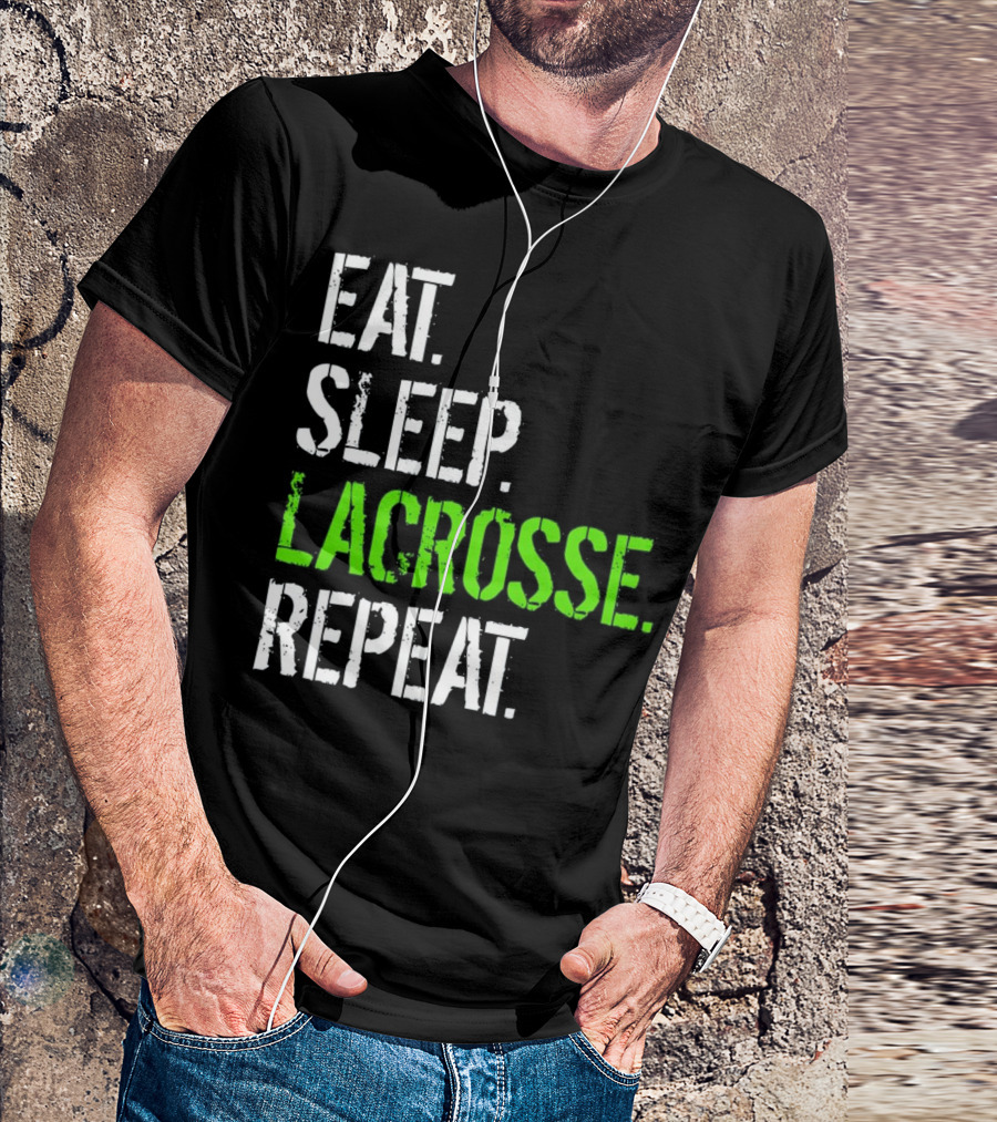 EAT SLEEP LACROSSE REPEAT - FUNNY LACROS T-Shirt