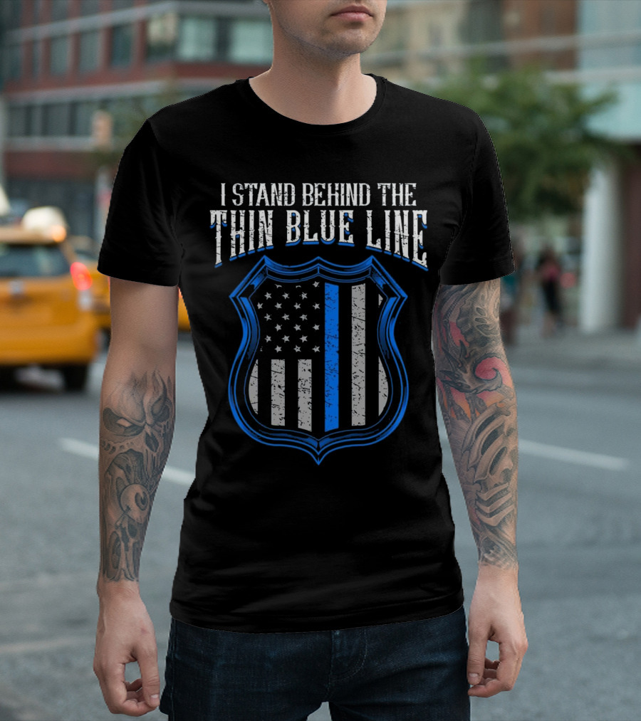 I Stand Behind The Thin Blue Line Police Shield and American Flag T-Shirt