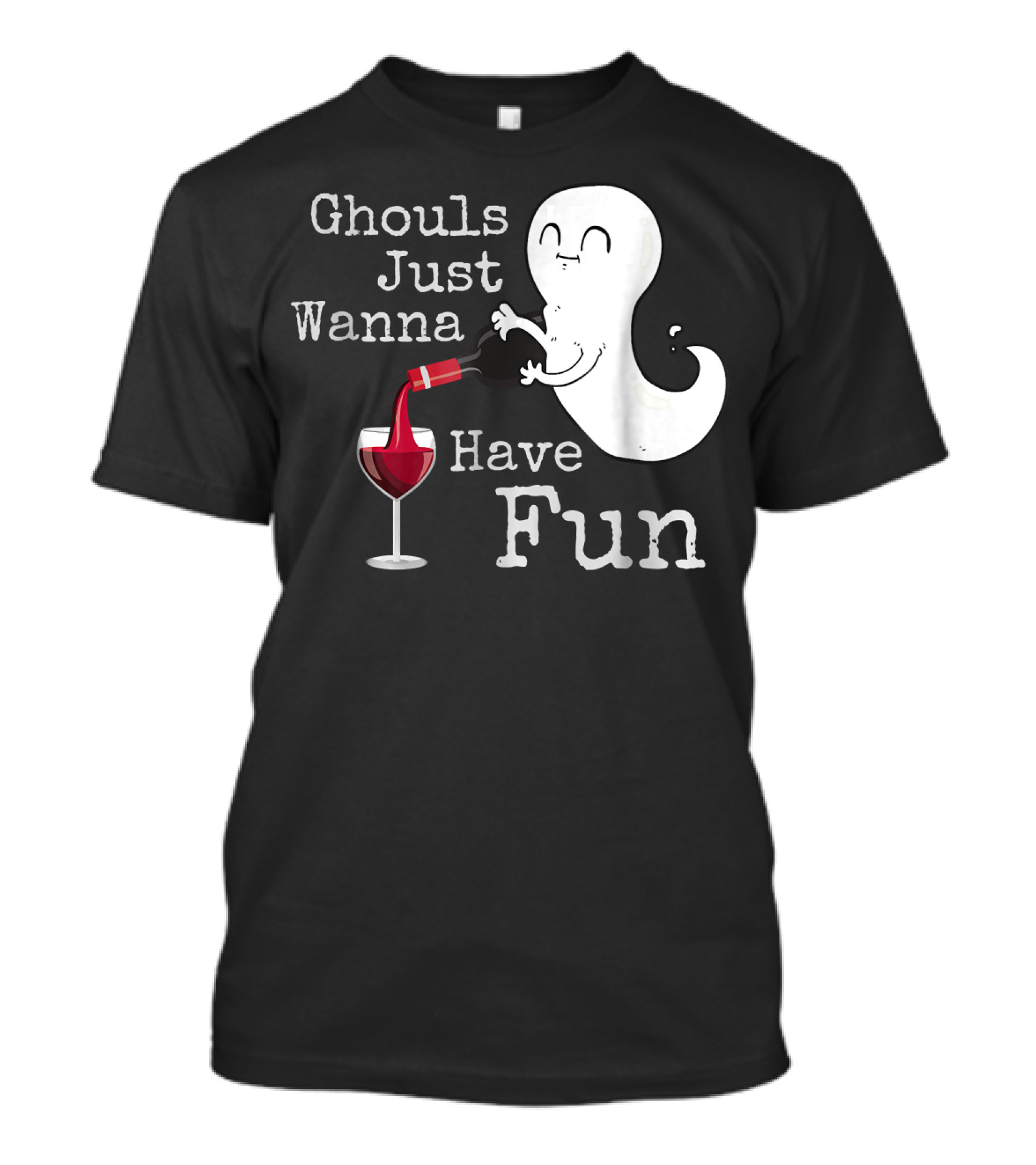 Ghouls Just Wanna Have Fun T-Shirt