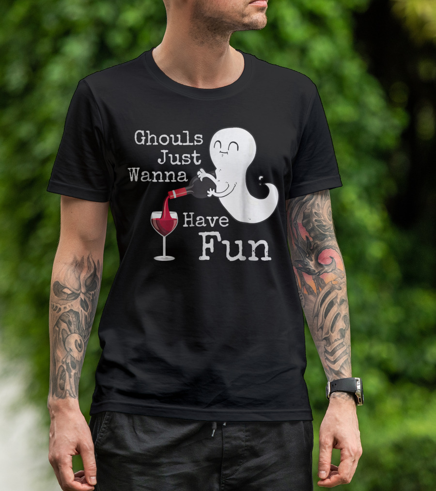 Ghouls Just Wanna Have Fun T-Shirt