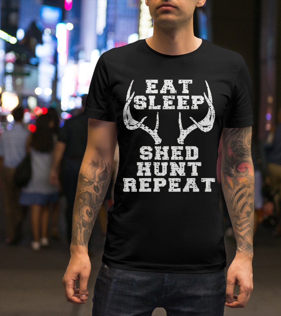 Eat Sleep Shed Hunt Repeat Deer Antler H T-Shirt