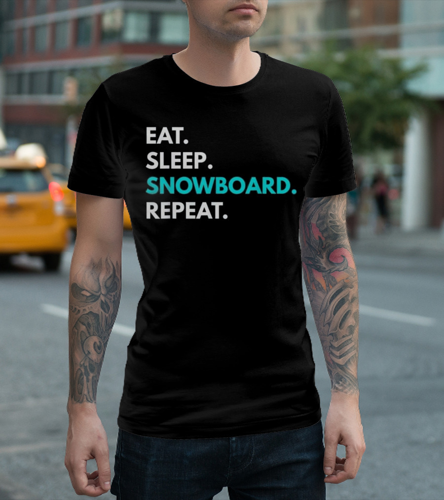 Eat Sleep Snowboard Repeat Snowboa T-Shirt