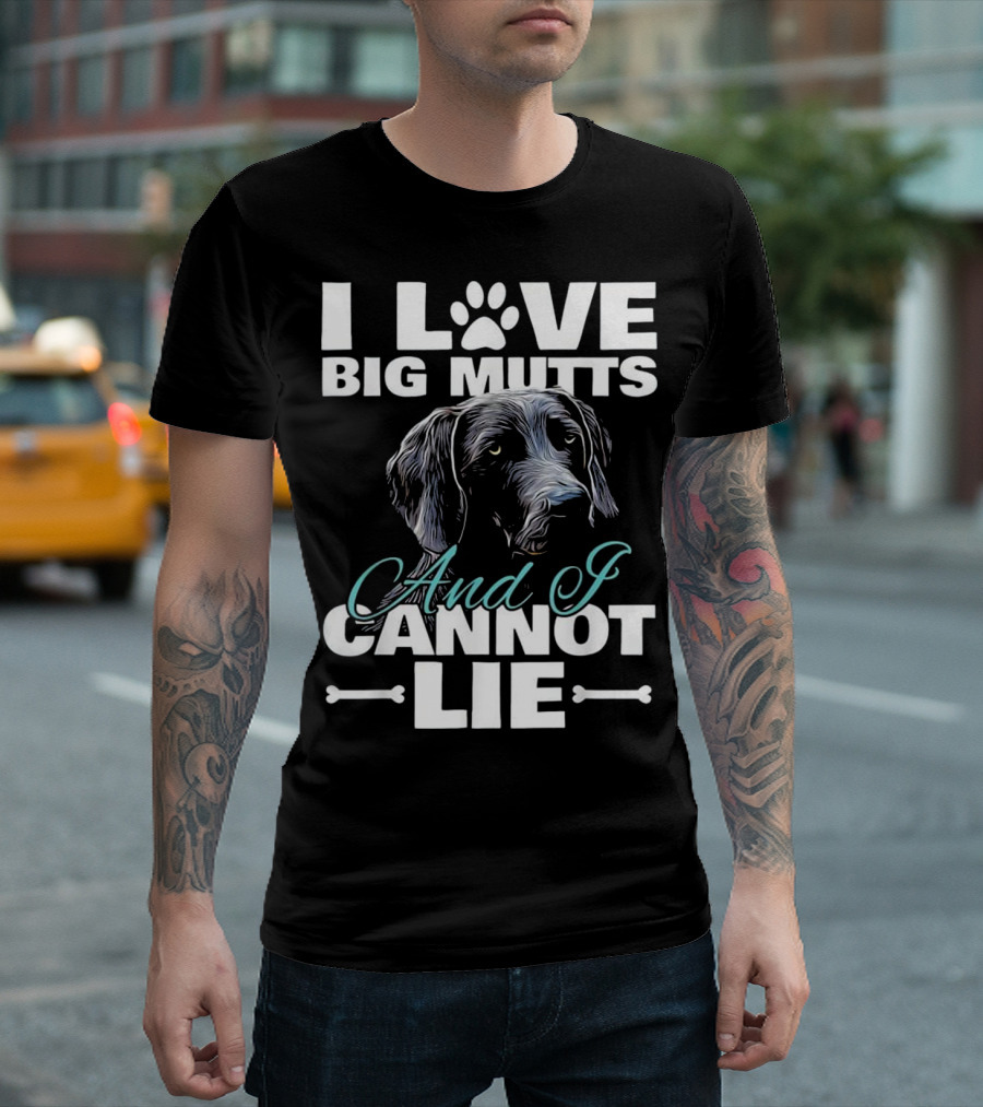 I Love Big Mutts And I Cannot Lie Dog Paw T-Shirt