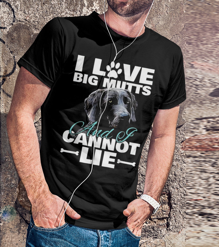 I Love Big Mutts And I Cannot Lie Dog Paw T-Shirt