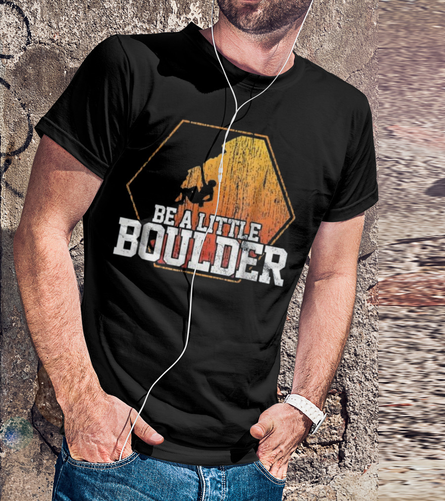Be A Little Boulder Silhouette Climbing Hexagonal T-Shirt