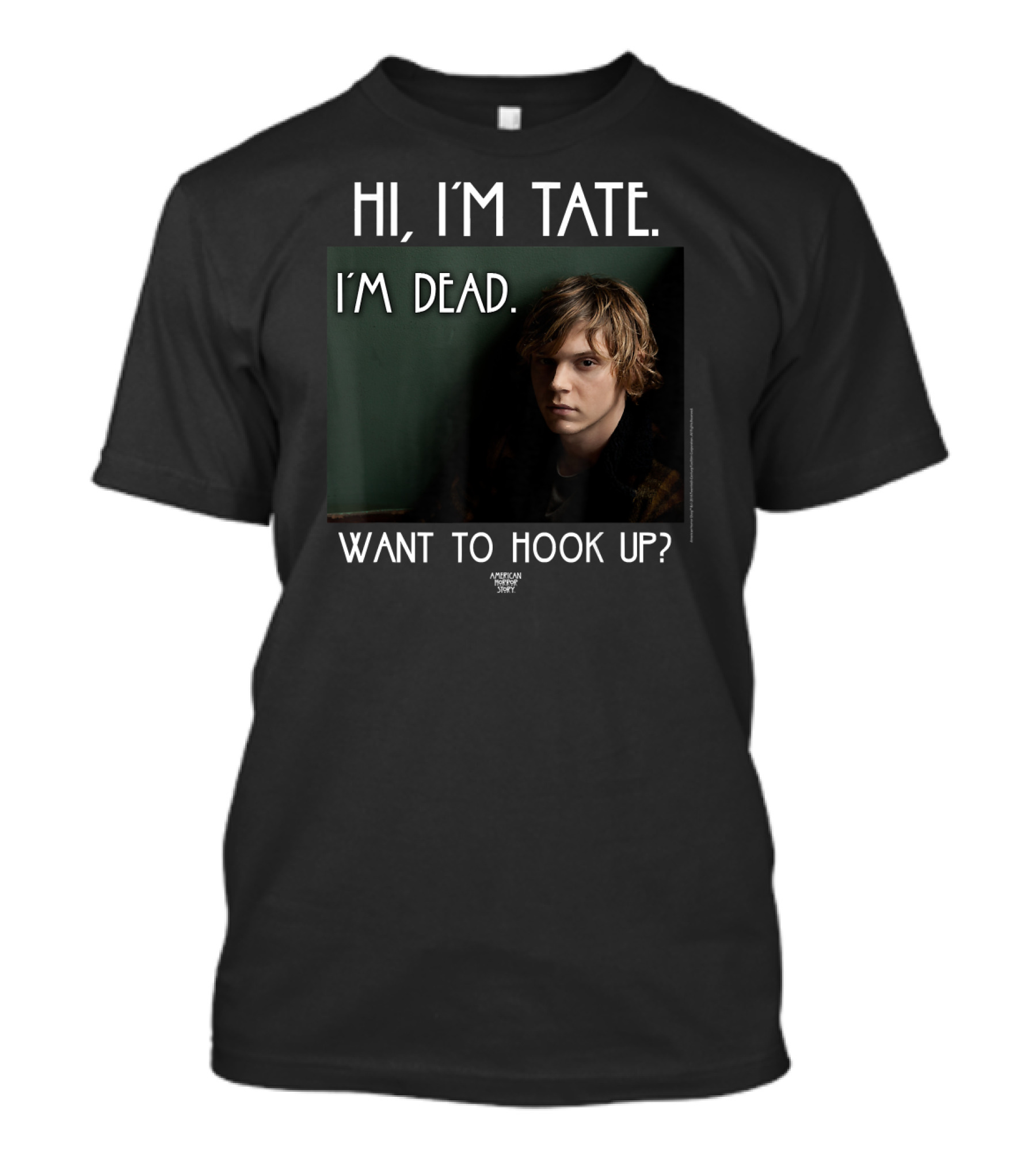 Hi I'm Tate I'm Dead Want To Hook Up American Horror Story T-Shirt