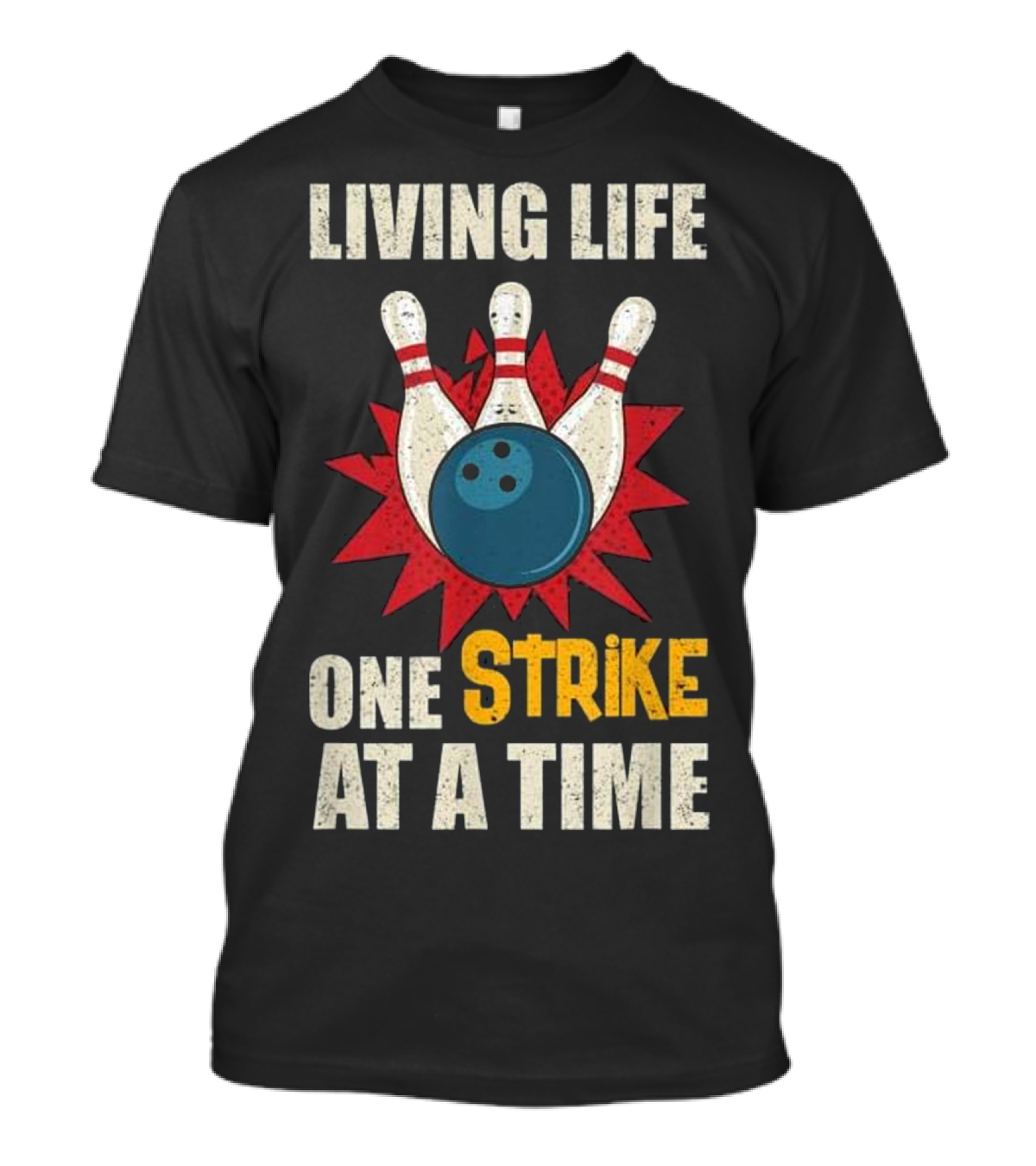 Living Life One Strike At A Time Bowling Pins And Ball Burst T-Shirt