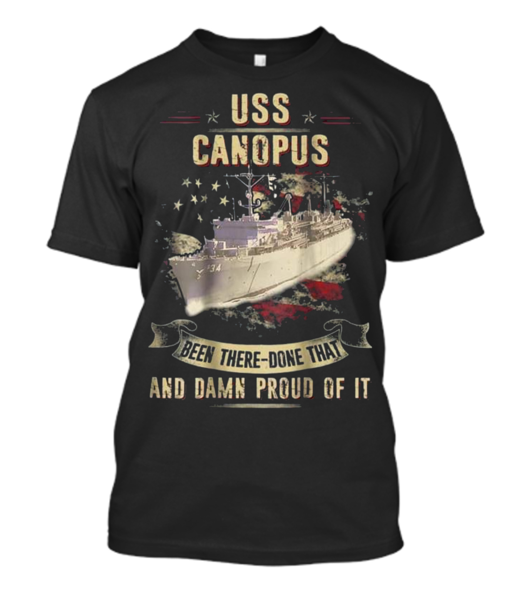USS Canopus Been There-Done That And Damn Proud Of It T-Shirt