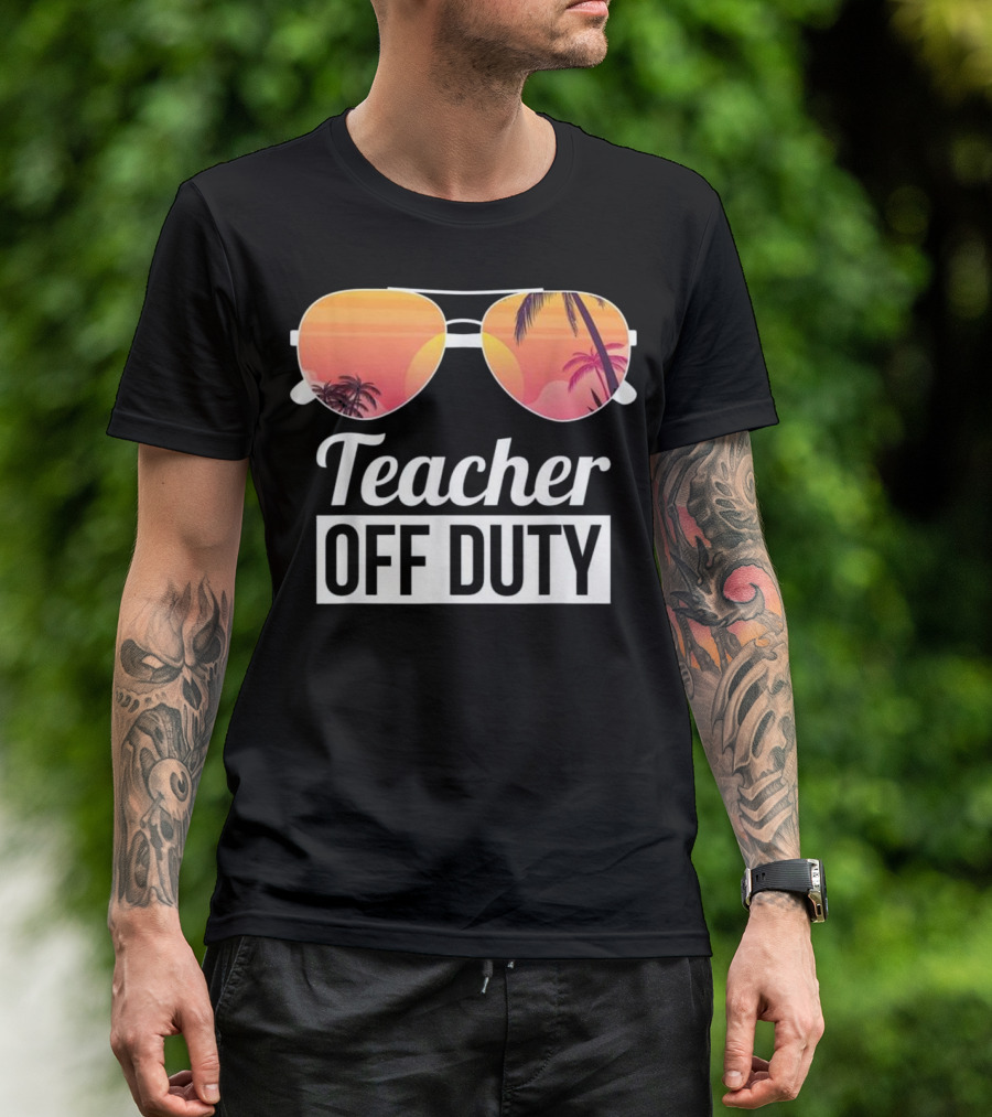Teacher Off Duty Sunglasses With Palm Trees T-Shirt