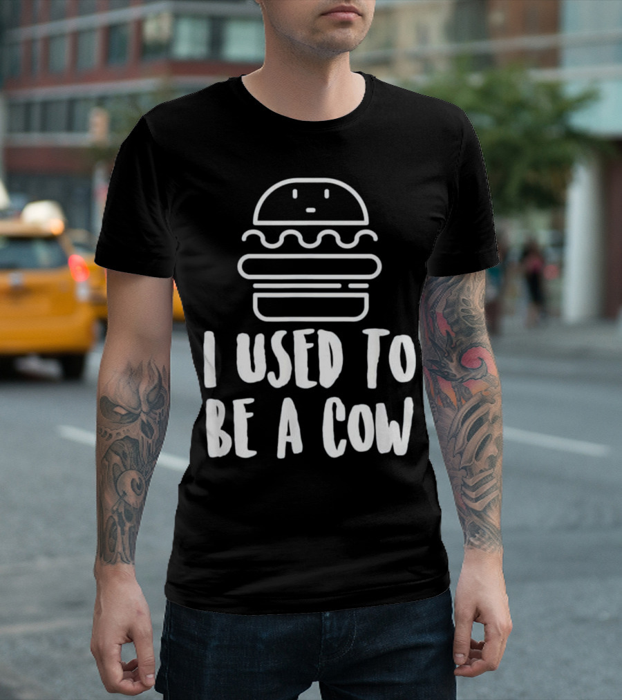 I Used To Be A Cow Burger Emblem for Hamburger Lovers T-Shirt