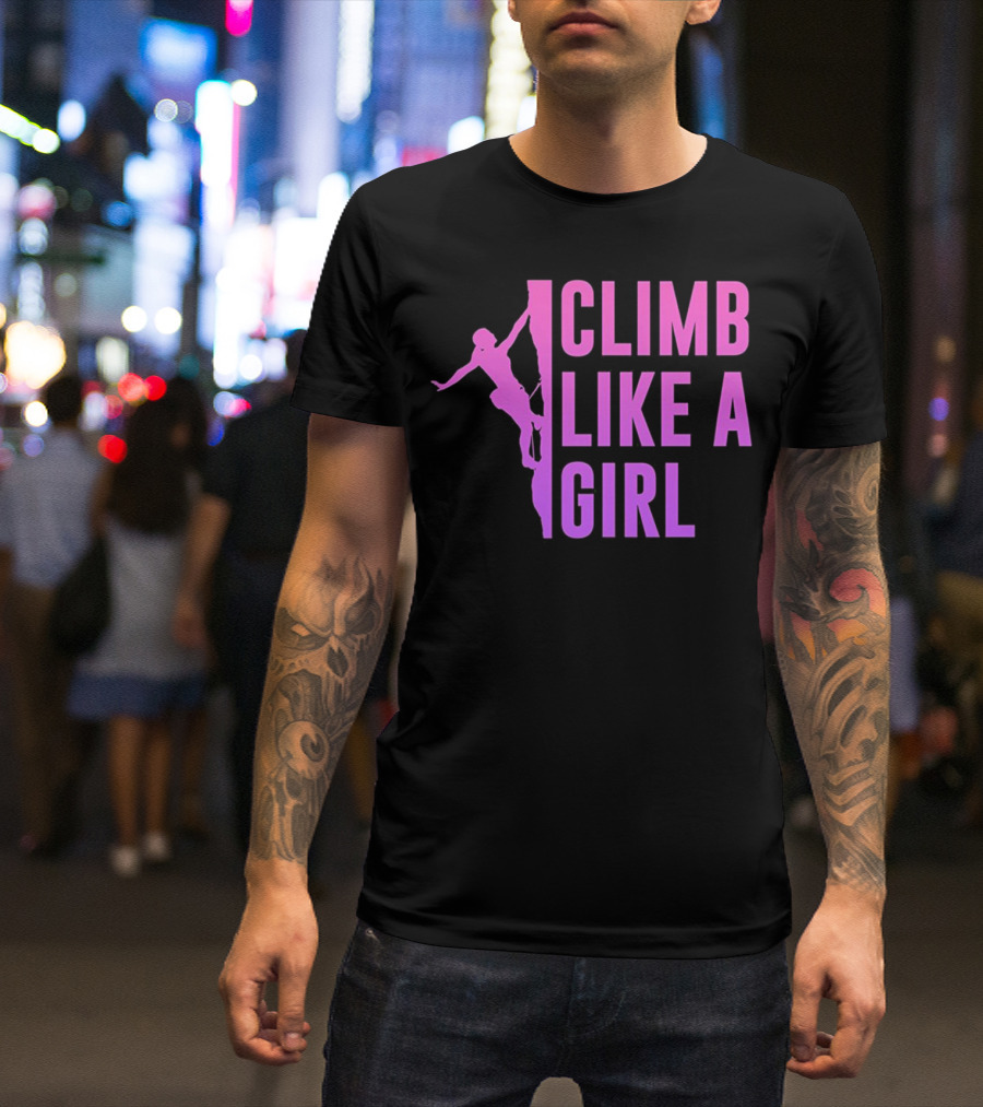 Climb Like A Girl Cute Rock Climbing T-Shirt
