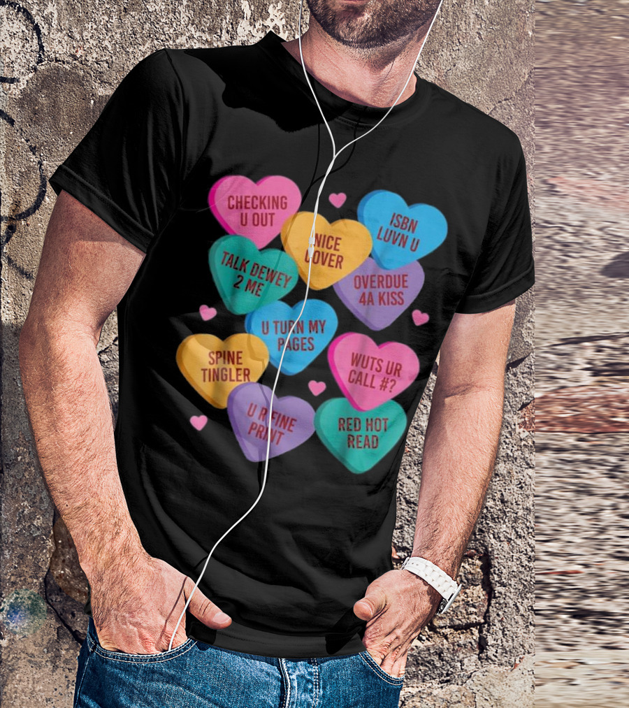 Valentine Hearts Librarian Humor With Bookish Phrases T-Shirt