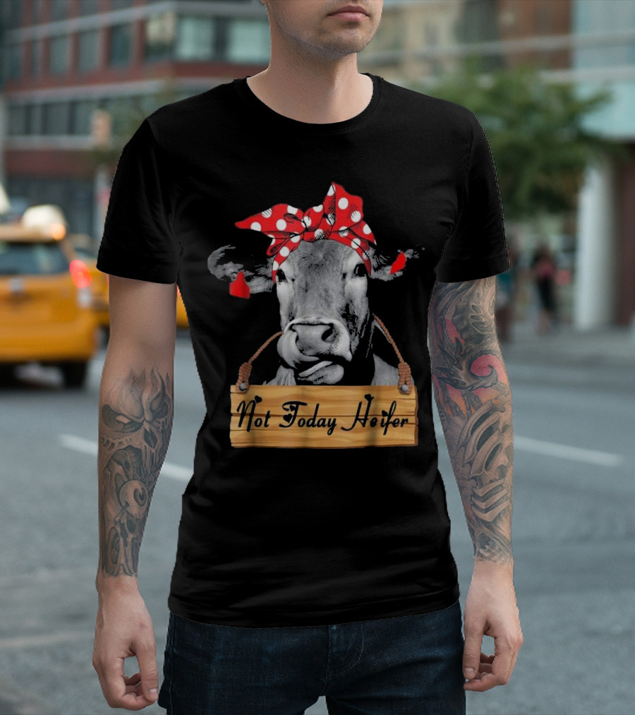 Cute Cow Not Today Heifer with Red Polka Dot Bow T-Shirt