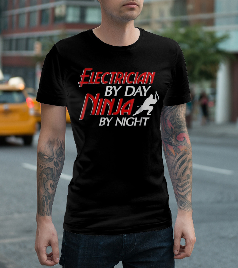Electrician By Day Ninja By Night with Silhouette Holding Pliers T-Shirt