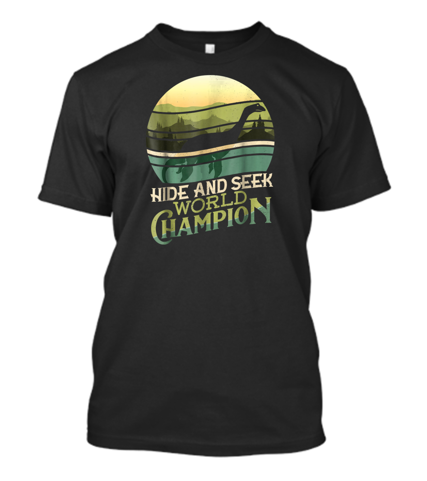 Hide And Seek World Champion Loch Ness Monster Nessie T-Shirt