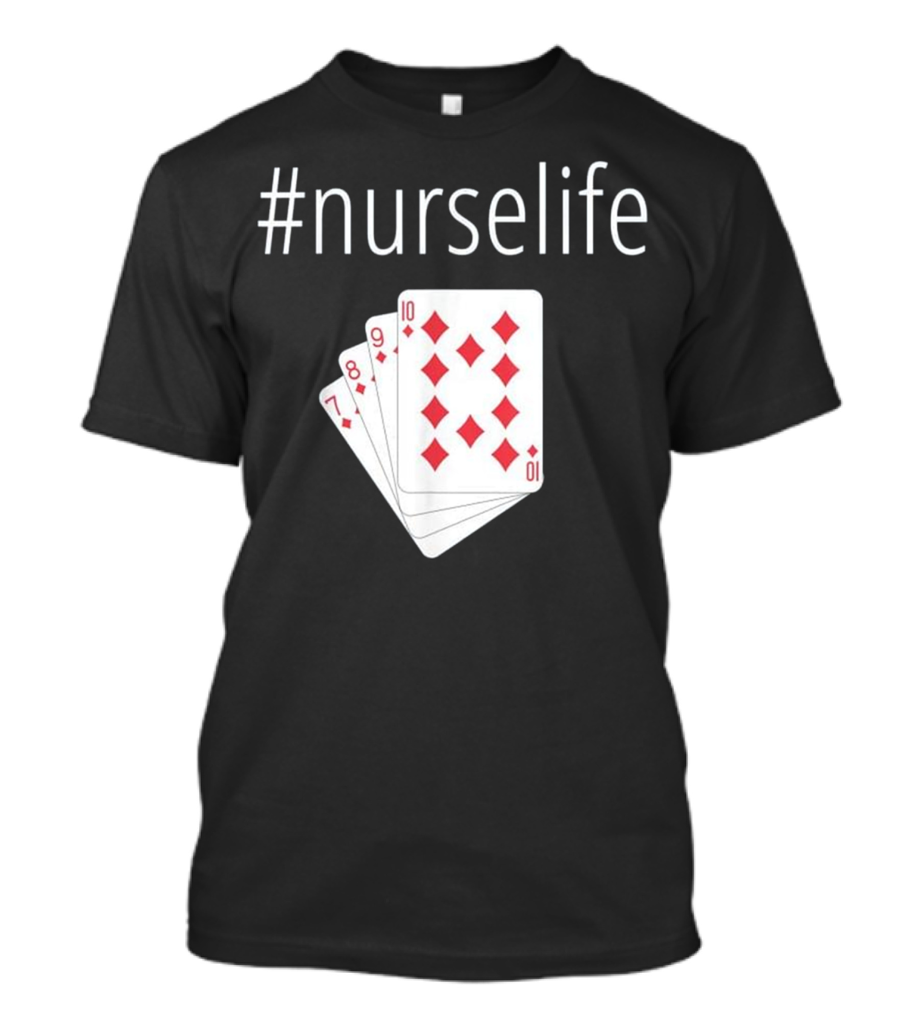 NurseLife Playing Cards Diamond Sequence T-Shirt