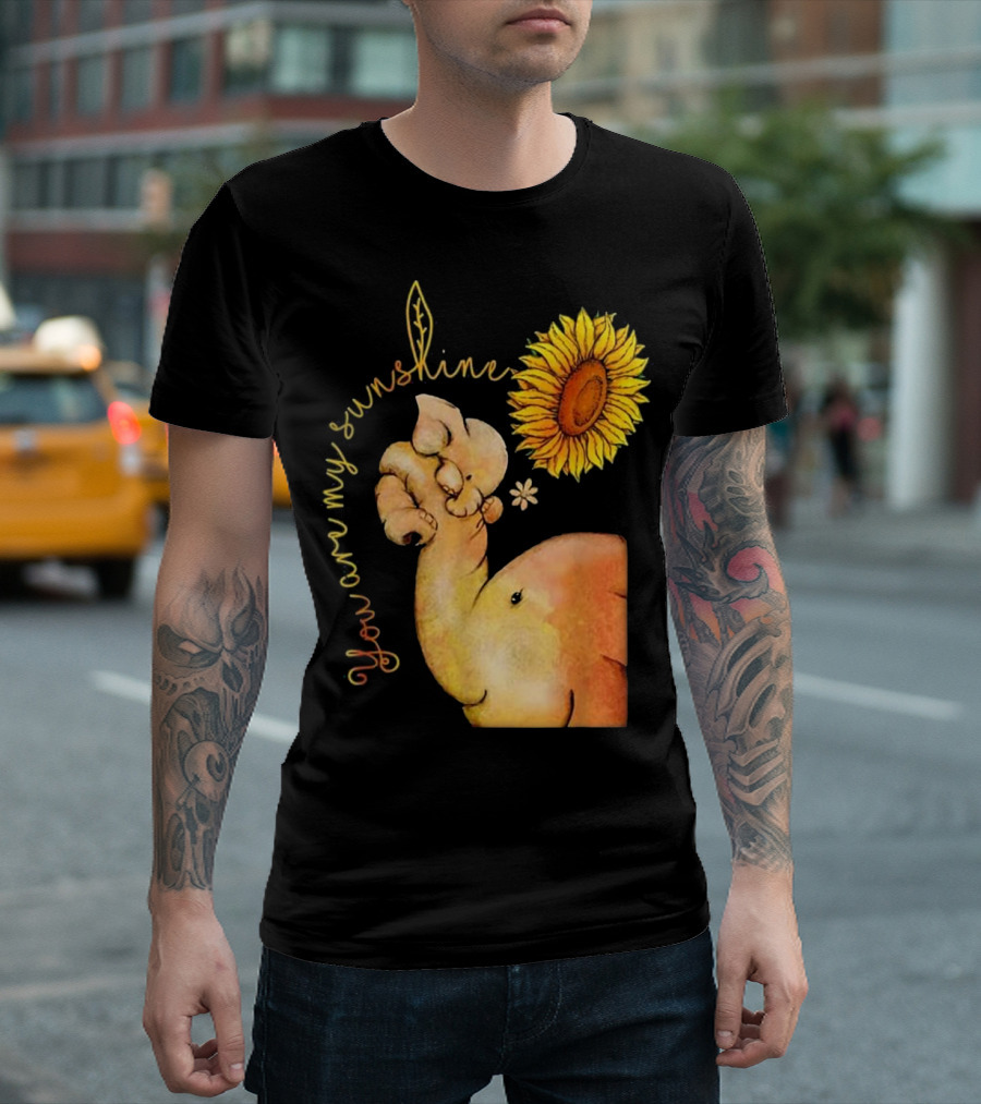 Elephant Sunflower You Are My Sunshine T-Shirt