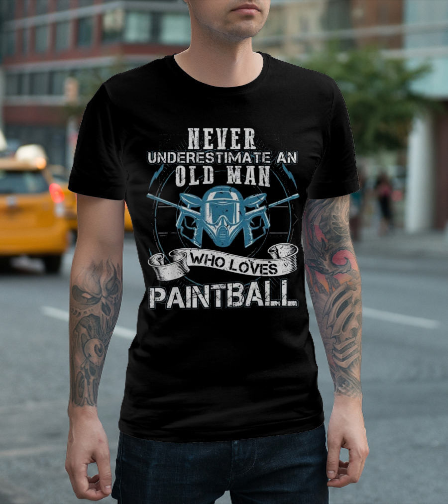 Never Underestimate An Old Man Who Loves Paintball T-Shirt