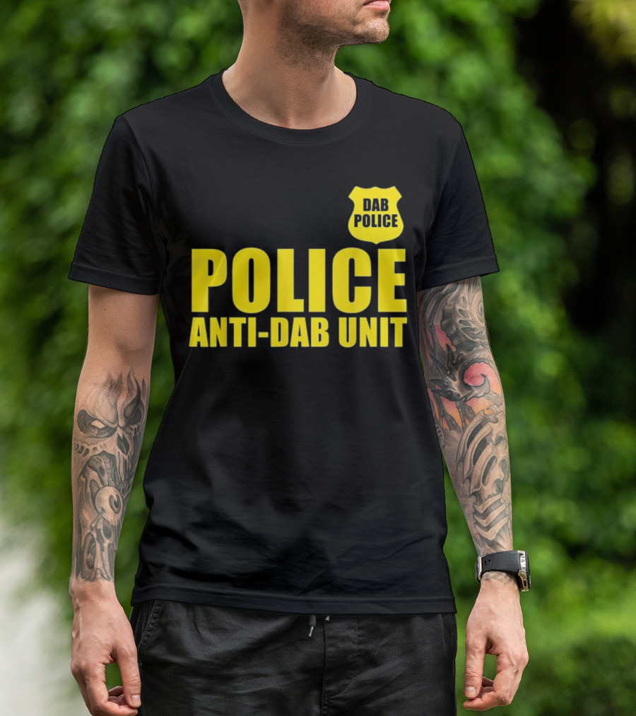 Dab Police Anti-Dab Unit Badge Humor Novelty T-Shirt
