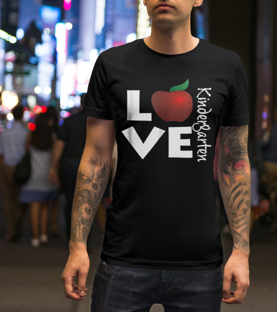 Love Kindergarten Apple Theme Teacher Appreciation T-Shirt