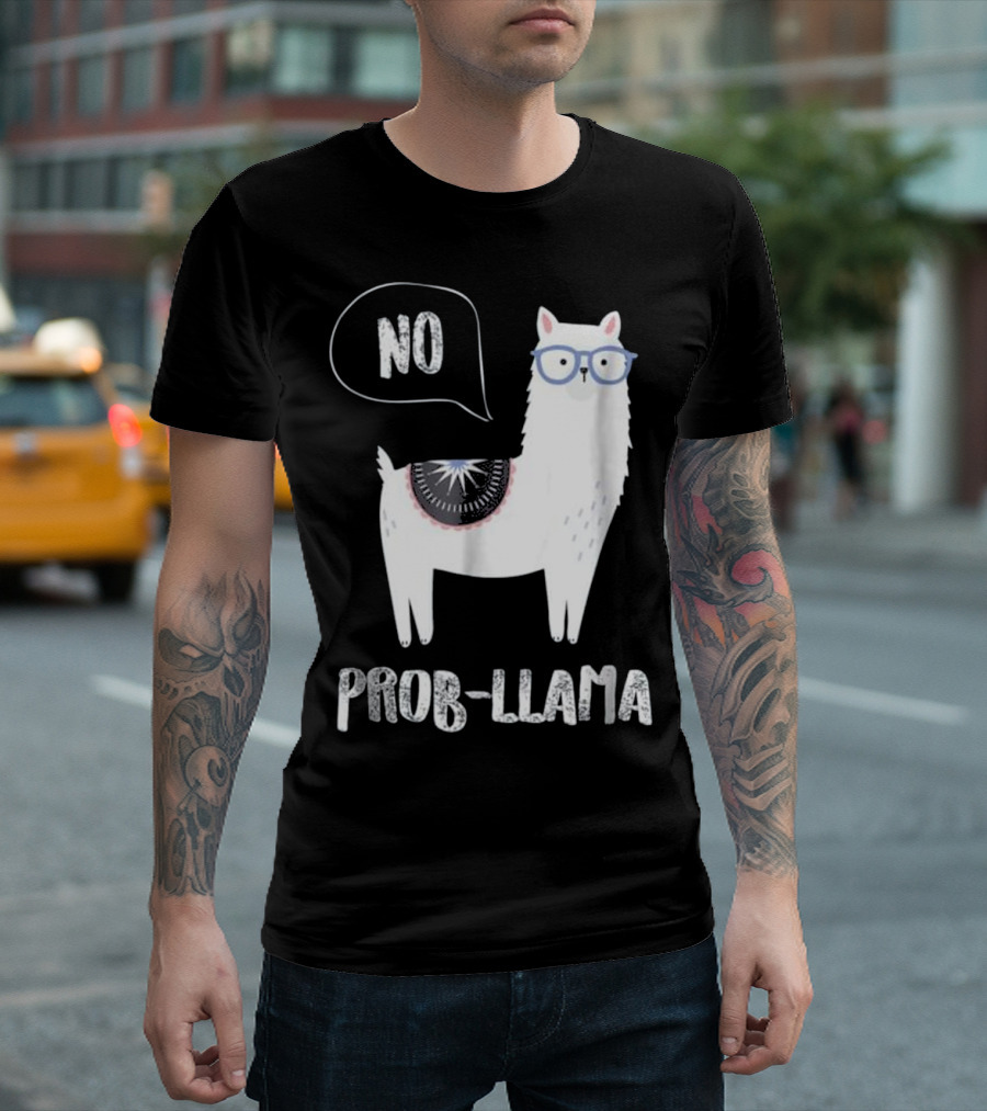No Prob-Llama Cute Llama Alpaca Funny Farm Ani T-Shirt