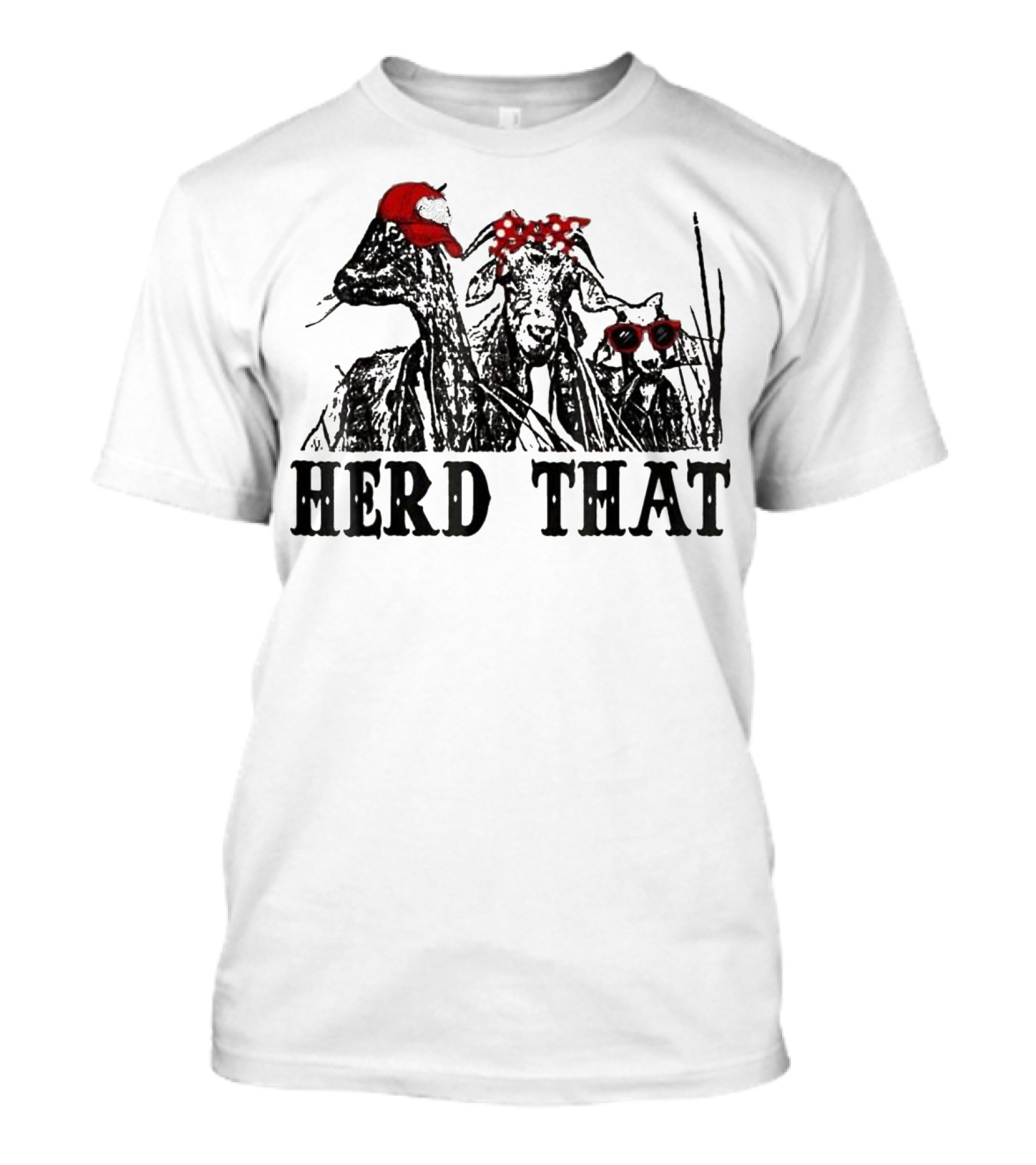 Herd That Goats With Red Hat And Polka Dot Bow T-Shirt